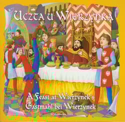 Uczta u Wierzynka A feast at Wierzyneks Gastmahl bei Wierzynek - Katarzyna Małkowska
