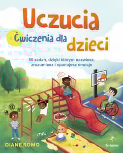 Uczucia. Ćwiczenia dla dzieci - Diane Romo