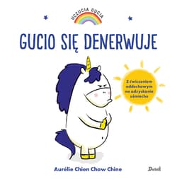 Uczucia Gucia Gucio się denerwuje - Chine Aurelie Chien Chow