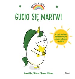 Uczucia Gucia Gucio się martwi - Chine Aurelie Chien Chow