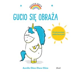 Uczucia Gucia Gucio się obraża - Chine Aurelie Chien Chow