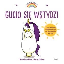 Uczucia Gucia Gucio się wstydzi - Chine Aurelie Chien Chow