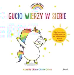 Uczucia Gucia Gucio wierzy w siebie - Chine Aurelie Chien Chow