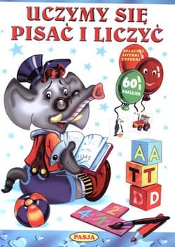 Uczymy się pisać i liczyć - Opracowanie Zbiorowe