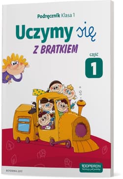 Uczymy się z Bratkiem 1 Podręcznik Część 1 Szkoła podstawowa - Szwejkowska-Kulpa Agnieszka