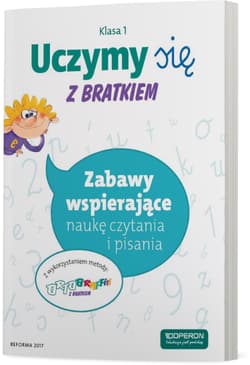Uczymy się z Bratkiem 1 Zabawy wspierające naukę czytania i pisania Szkoła podstawowa - Praca zbiorowa