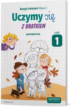 Uczymy się z Bratkiem 2 Matematyka część 1 szkoła podstawowa - Praca zbiorowa