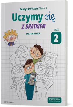 Uczymy się z Bratkiem 3 Matematyka część 2 szkoła podstawowa - Praca zbiorowa