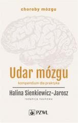 Udar mózgu. Kompendium dla praktyka - Sienkiewicz-Jarosz Halina