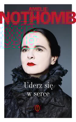Uderz się w serce - Amelie Nothomb