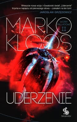 Uderzenie Wojny Palladowe Tom 2 - Marko Kloos