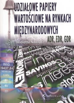 Udziałowe papiery wartościowe na rynkach międzynarodowych ADR EDR ADR