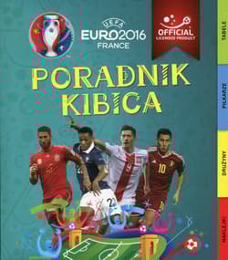 UEFA EURO 2016 Poradnik kibica - Opracowanie Zbiorowe