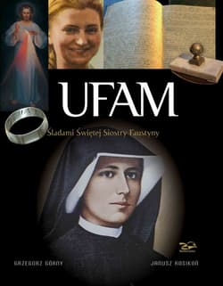 Ufam Śladami świętej Siostry Faustyny