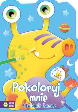 Ufoludek benek pokoloruj mnie - Justyna Jednoróg