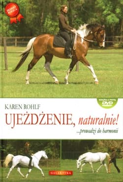 Ujeżdżenie naturalnie! prowadzi do harmonii