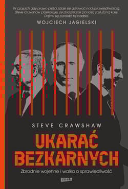 Ukarać bezkarnych. Zbrodnie wojenne i walka o sprawiedliwość - Steve Crawshaw