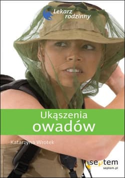 Ukąszenia owadów. Lekarz rodzinny - ebook - Katarzyna Wrotek
