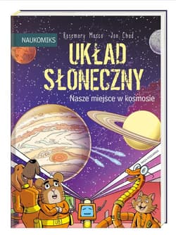 Układ Słoneczny nasze miejsce w kosmosie - Rosemary Mosco