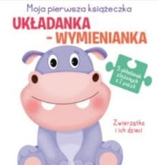 Układanka-wymienianka. Zwierzątka i ich dzieci - Praca zbiorowa