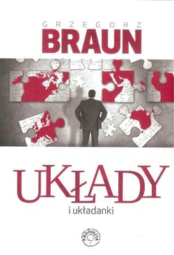 Układy i układanki - Grzegorz Braun