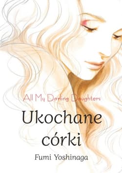 Ukochane córki - Fumi Yoshinaga