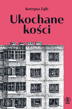 Ukochane kości - Zyle Kotryna