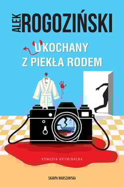 Ukochany z piekła rodem - Alek Rogoziński