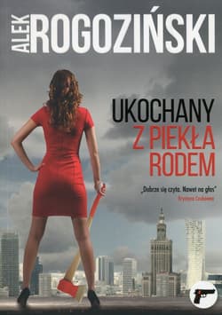 Ukochany z piekła rodem - Alek Rogoziński