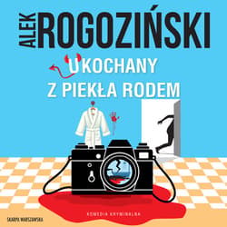 Ukochany z piekła rodem - audiobook - Alek Rogoziński