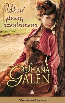 Ukoić duszę dżentelmena - Galen Shana