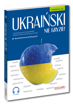 Ukraiński nie gryzie! Innowacyjny kurs od podstaw. Nie gryzie! wyd. 3 - Tomasz Bylina