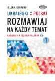 Ukraiński-polski Rozmawiaj na każdy temat 1 Nagrania w języku polskim - Jelena Jegorowa