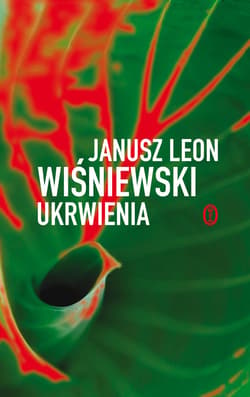 Ukrwienia - ebook - Janusz Leon Wiśniewski