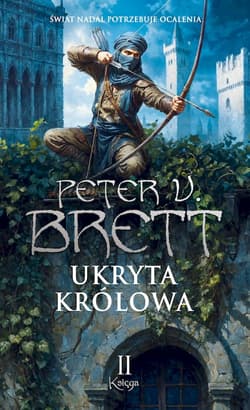 Ukryta Królowa. Cykl demoniczny. Księga 2 - Peter V. Brett