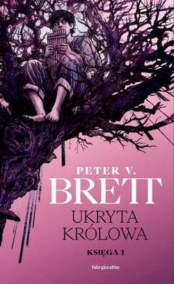 Ukryta Królowa Księga 1 Cykl Zmroku - Peter V. Brett