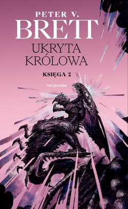 Ukryta Królowa Księga 2 Cykl Zmroku - Peter V. Brett