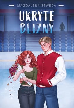 Ukryte blizny. Tom 1 - Magdalena Szweda
