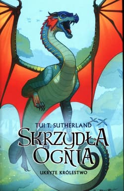 Ukryte królestwo Księga 3 - Tui T. Sutherland