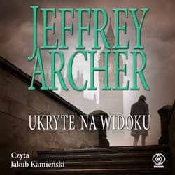 Ukryte na widoku - audiobook - Jeffrey Archer