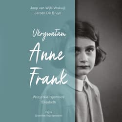 Ukrywałam Anne Frank - audiobook - Joop van Wijk-Voskuijl