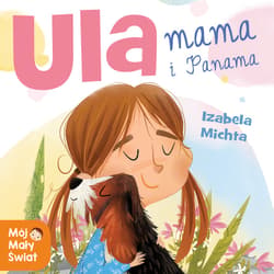 Ula, mama i Panama - audiobook - Izabela Michta