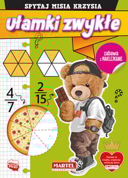 Ułamki zwykłe z naklejkami. Spytaj Misia Krzysia - Katarzyna Salamon