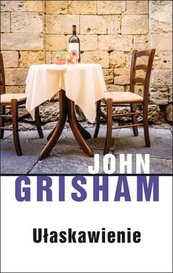 Ułaskawienie - John Grisham