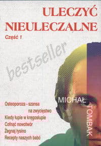 Uleczyć nieuleczalne Część 1