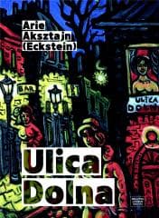 Ulica Dolna - Aksztajn Arie Eckstein