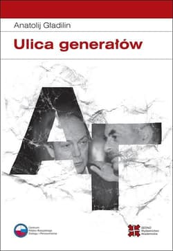 Ulica generałów Próba wspomnień - Anatolij Gładilin