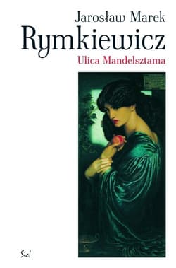 Ulica Mandelsztama - Jarosław Marek Rymkiewicz