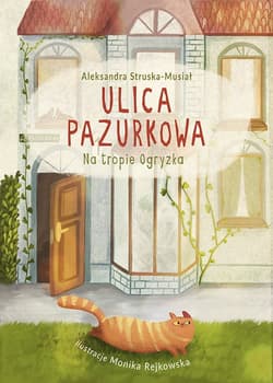 Ulica Pazurkowa Na tropie Ogryzka - Aleksandra Struska-Musiał