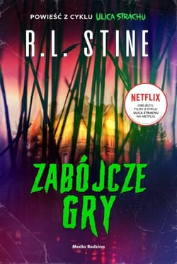 Ulica Strachu Zabójcze gry - R.L. Stine